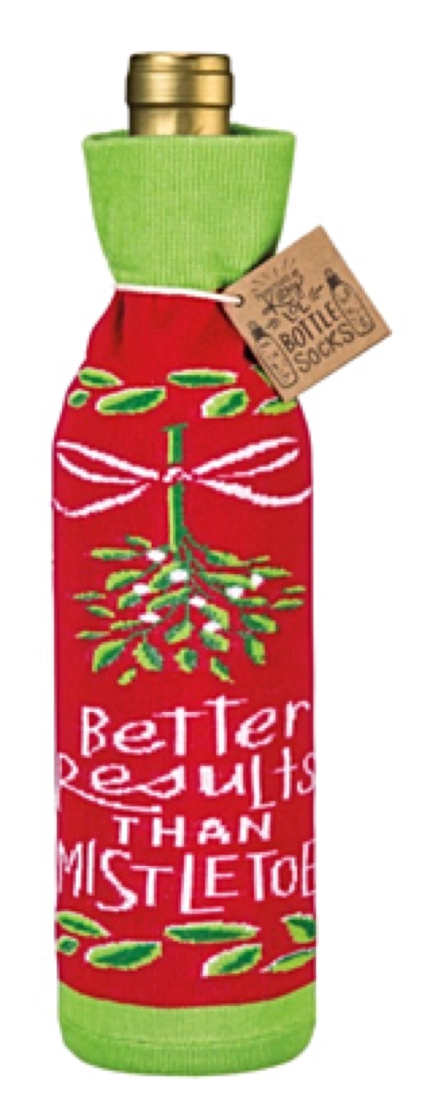 PRIMITIVES BY KATHY CHRISTMAS ALCOHOL WINE BOTTLE SOCK ‘BETTER RESULTS THAN MISTLETOE’ - Novelty Socks for Less