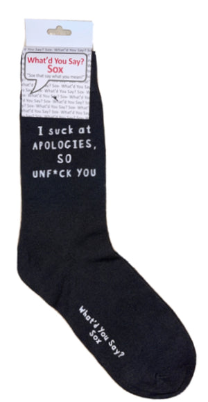 WHAT’D YOU SAY? SOX UNISEX ‘I SUCK AT APOLOGIES, SO UNF*CK YOU’ SOCKS - Novelty Socks for Less