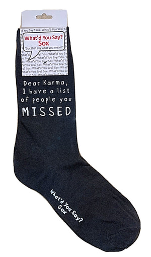 WHAT’D YOU SAY? SOX UNISEX ‘DEAR KARMA, I HAVE A LIST OF PEOPLE YOU MISSED’ SOCKS - Novelty Socks for Less