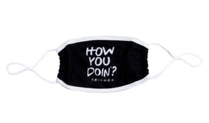 FRIENDS ADULT FACE MASK/COVER ‘HOW YOU DOIN’ BIOWORLD BRAND - Novelty Socks for Less