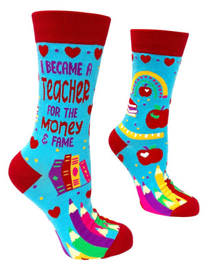 FABDAZ Brand Ladies TEACHER Socks ‘I BECAME A TEACHER FOR THE MONEY & FAME’ - Novelty Socks And Slippers