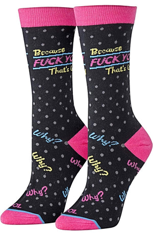 COOL SOCKS BRAND Ladies Socks 'BECAUSE FUCK YOU THAT’S WHY' - Novelty Socks for Less