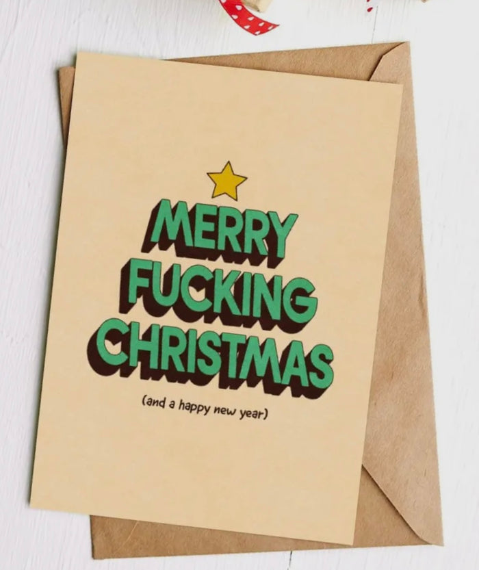 Sassy Christmas Greeting Card MERRY FUCKING CHRISTMAS (And A Happy New Year)