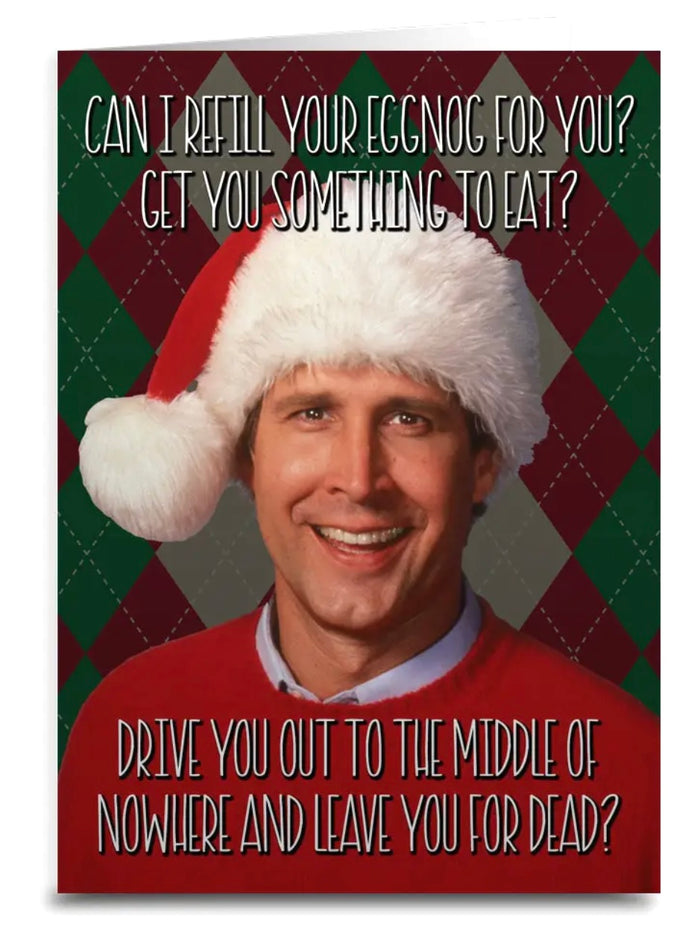 Sassy Christmas Greeting Card With CLARK GRISWOLD ‘CAN I REFILL YOUR EGGNOG’