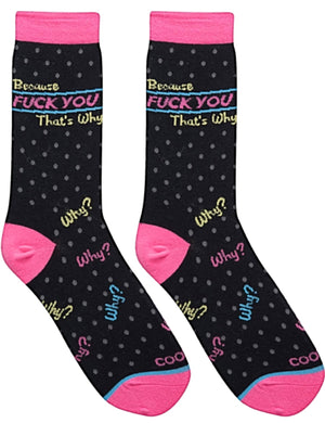 COOL SOCKS BRAND Ladies Socks 'BECAUSE FUCK YOU THAT’S WHY' - Novelty Socks for Less