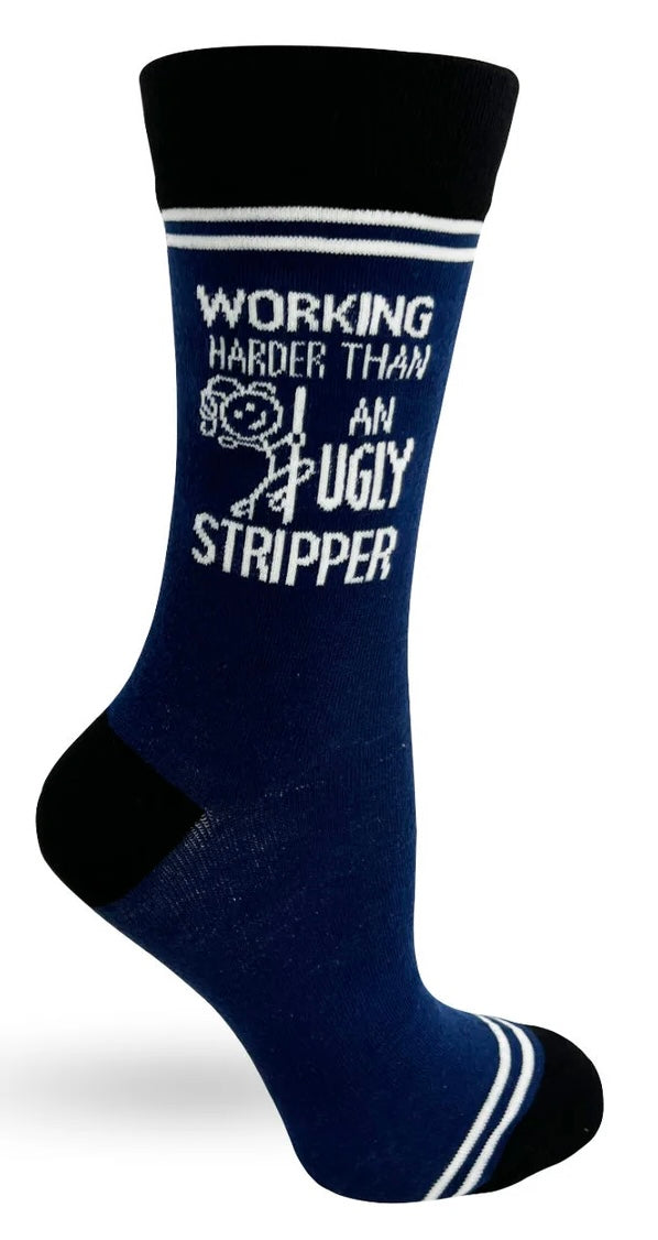 HEY NOW Brand By Fabdaz Unisex WORKING HARDER THAN AN UGLY STRIPPER Socks