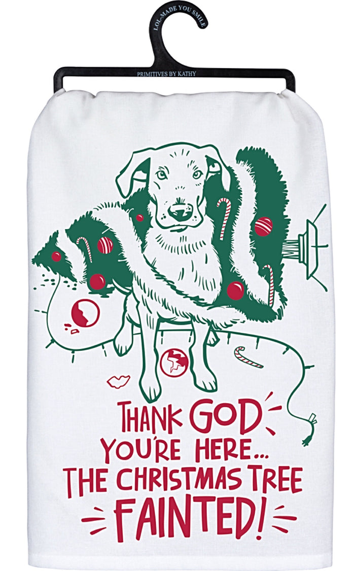 PRIMITIVES BY KATHY DOG CHRISTMAS KITCHEN TEA TOWEL ‘THANK GOD YOU’RE HERE THE CHRISTMAS TREE FAINTED’