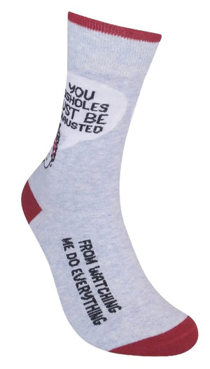 FUNATIC Brand Unisex ‘YOU ASSHOLES MUST BE EXHAUSTED FROM WATCHING ME DO EVERYTHING’ Socks