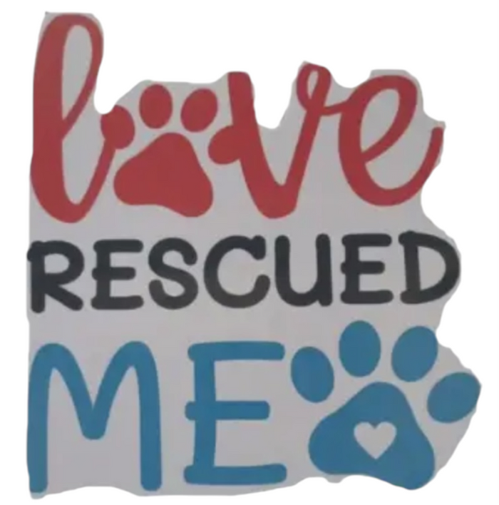 LOVE RESCUED ME With Paw Prints Vinyl Sticker By E&S Pets
