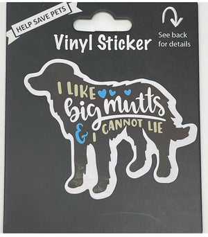 I LIKE BIG MUTTS & I CANNOT LIE Vinyl Sticker By E&S Pets