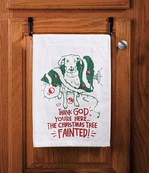 PRIMITIVES BY KATHY DOG CHRISTMAS TEA TOWEL ‘THANK GOD YOU’RE HERE THE CHRISTMAS TREE FAINTED’ - Novelty Socks for Less