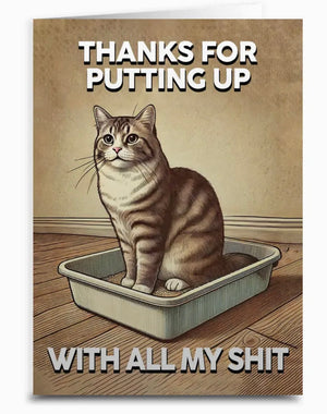 Sassy Cat Thank You Greeting Card THANKS FOR PUTTING UP WITH ALL MY SHIT - Novelty Socks And Slippers