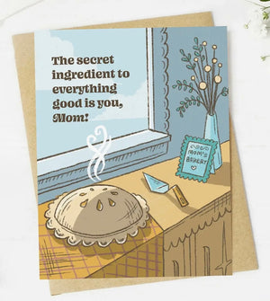Greeting Card for Mom ‘THE SECRET INGREDIENT TO EVERYTHING GOOD IS YOU, MOM! - Novelty Socks And Slippers