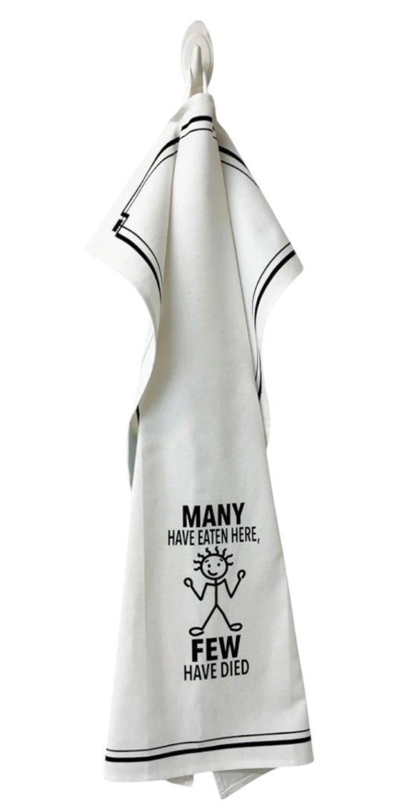 MANY HAVE EATEN HERE, FEW HAVE DIED Kitchen Tea Towel HEY NOW Brand By Fabdaz