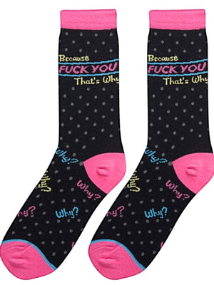 COOL SOCKS BRAND Ladies Socks 'BECAUSE FUCK YOU THAT’S WHY' - Novelty Socks for Less