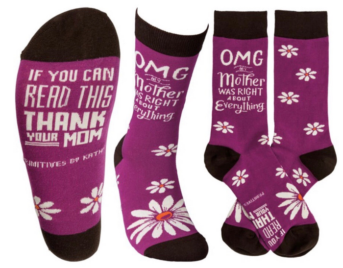 OMG MY MOTHER WAS RIGHT ABOUT EVERYTHING Unisex Adult SOCKS PRIMITIVES BY KATHY Brand