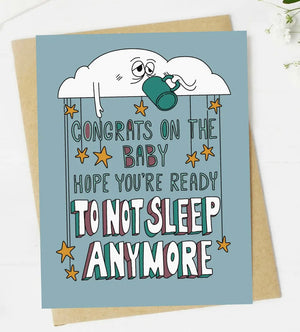 New Baby Shower Greeting Card CONGRATS ON THE BABY HOPE YOU’RE READY TO NOT SLEEP ANYMORE - Novelty Socks And Slippers