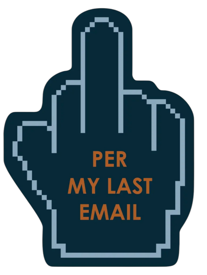 FUNATIC Brand MIDDLE FINGER Vinyl Sticker ‘PER MY LAST EMAIL’