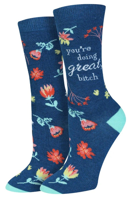 SOCK HARBOR Brand Ladies YOU’RE DOING GREAT, BITCH’ Socks
