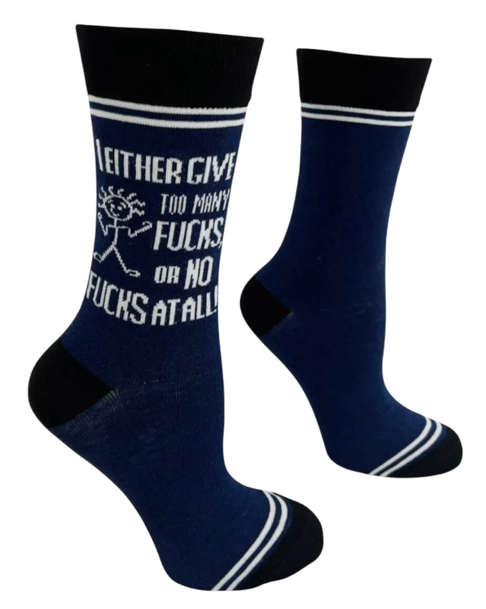 HEY NOW Brand By Fabdaz Unisex I EITHER GIVE TOO MANY FUCKS OR NO FUCKS AT ALL Socks