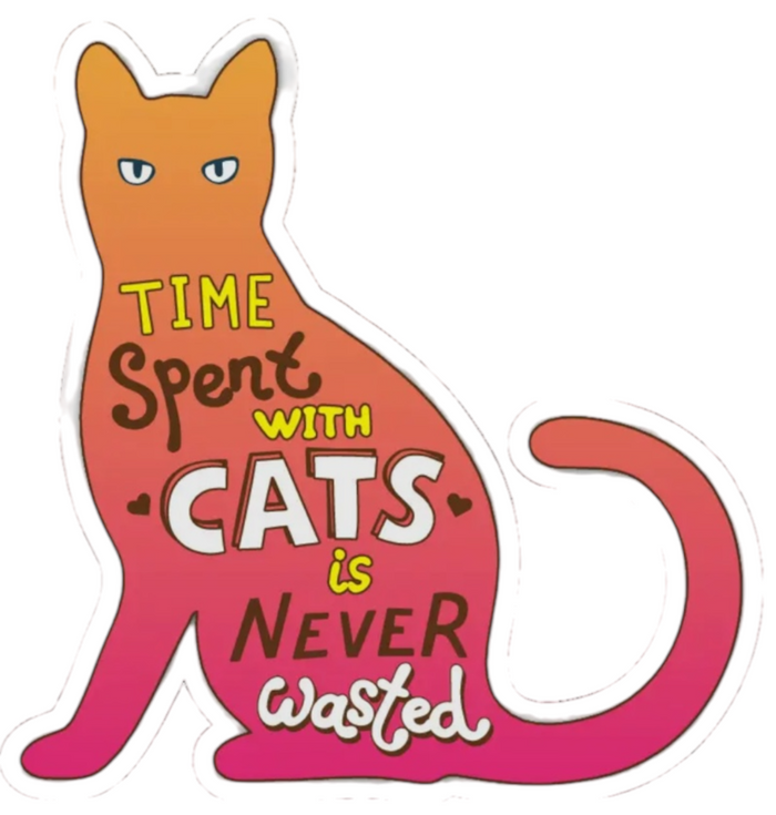 TIME SPENT WITH CATS IS NEVER WASTED Vinyl Sticker By E&S Pets