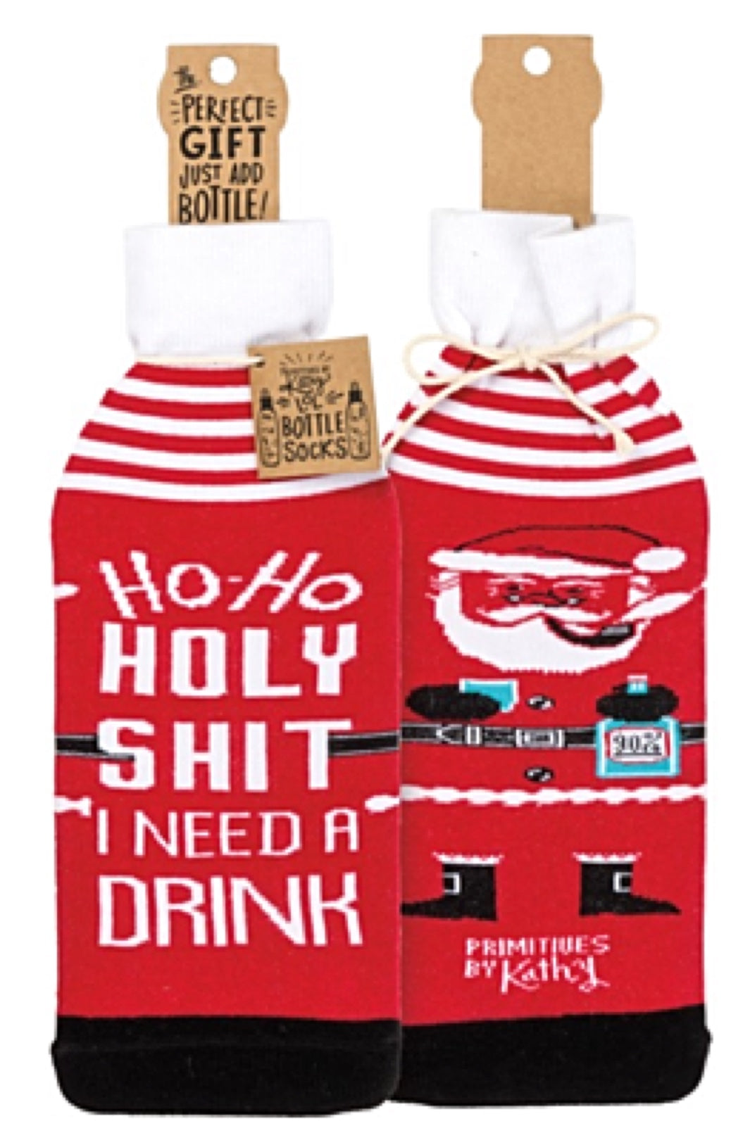 PRIMITIVES BY KATHY CHRISTMAS ALCOHOL WINE BOTTLE SOCK ‘HO HO HOLY SHIT I NEED A DRINK’ - Novelty Socks for Less