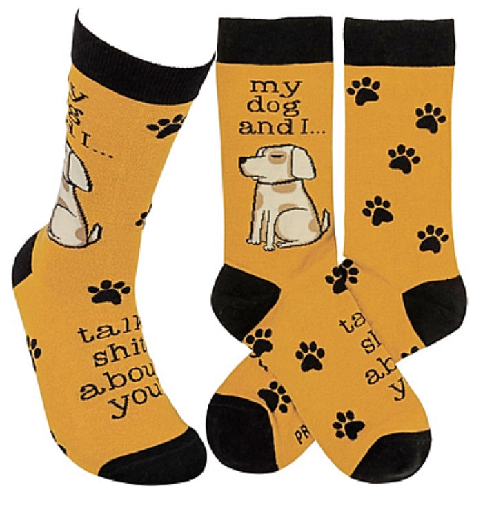 PRIMITIVES BY KATHY Unisex Socks ‘MY DOG & I TALK SHIT ABOUT YOU’