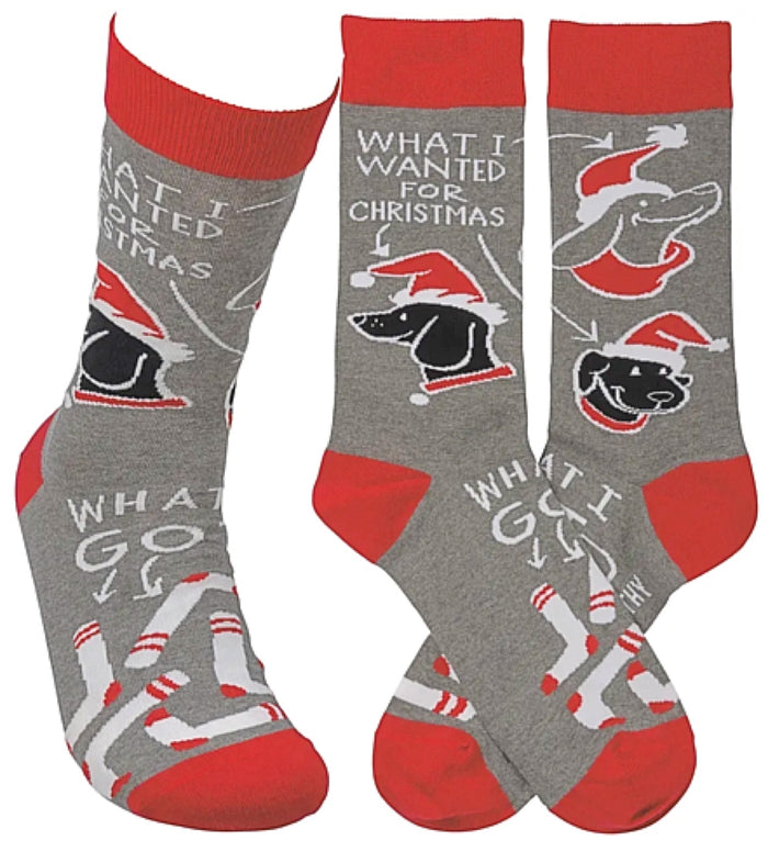 PRIMITIVES BY KATHY UNISEX With DOG ‘WHAT I WANTED FOR CHRISTMAS WHAT I GOT WAS SOCKS'