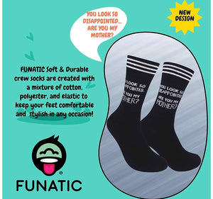 FUNATIC BRAND Unisex Socks  ‘YOU LOOK DISAPPOINTED ARE YOU MY MOTHER’ - Novelty Socks for Less