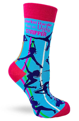 FABDAZ Brand Ladies WORKIN’ HARDER THAN AN UGLY STRIPPER’ SOCKS - Novelty Socks for Less