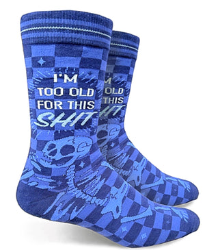 GROOVY THINGS Brand Men’s ‘I’M TOO OLD FOR THIS SHIT’ Socks - Novelty Socks for Less