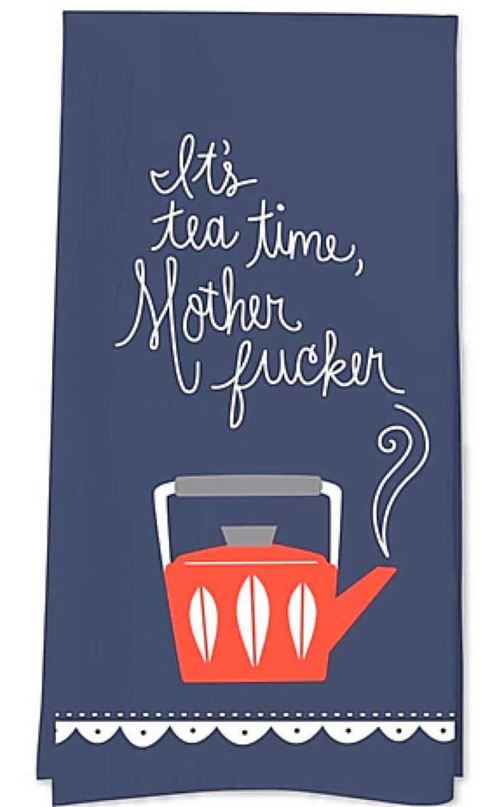 FUNATIC Brand Kitchen Tea Towel ‘IT’S TEA TIME MOTHER FUCKER’