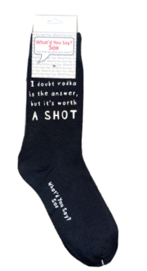WHAT’D YOU SAY? Sox Brand Unisex ‘I DOUBT VODKA IS THE ANSWER BUT IT IS WORTH A SHOT’ Socks - Novelty Socks for Less