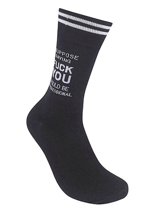 FUNATIC Brand Unisex ‘I SUPPOSE SAYING FUCK YOU WOULD BE UNPROFESSIONAL’ Socks - Novelty Socks for Less