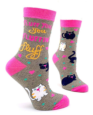 FABDAZ Brand Ladies FLUFF YOU YOU FLUFFIN’ FLUFF Socks - Novelty Socks for Less