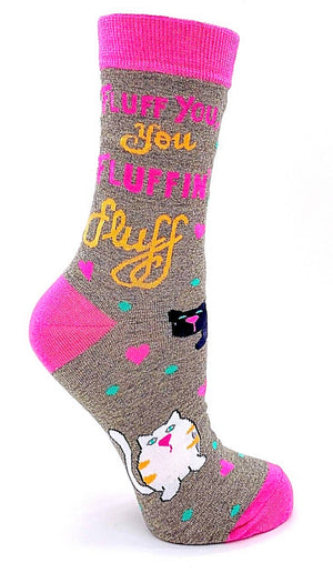 FABDAZ Brand Ladies FLUFF YOU YOU FLUFFIN’ FLUFF Socks - Novelty Socks for Less